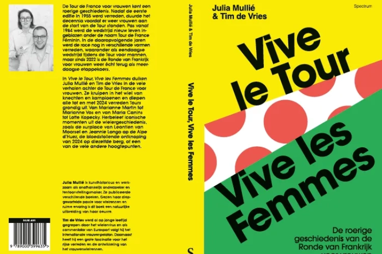 Vive le Tour, vive les femmes: eerste naslagwerk over de (roerige geschiedenis van de) Tour de France voor vrouwen